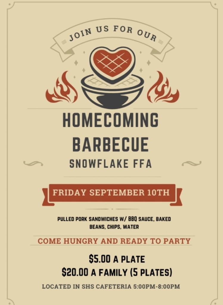 The Snowflake FFA invites you to our Homecoming barbecue!